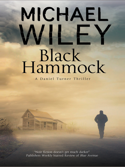 Title details for Black Hammock by Michael Wiley - Available